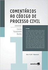 Comentários ao código de processo civil: (Arts. 1º a 317) parte geral